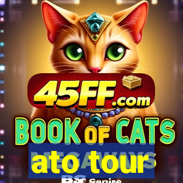 ato tour